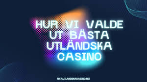 Utländska Casinon En Djupdykning i Online Spelvärlden
